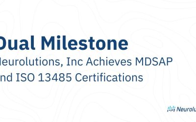 Dual Milestone: Neurolutions, Inc Achieves MDSAP and ISO 13485 Certifications